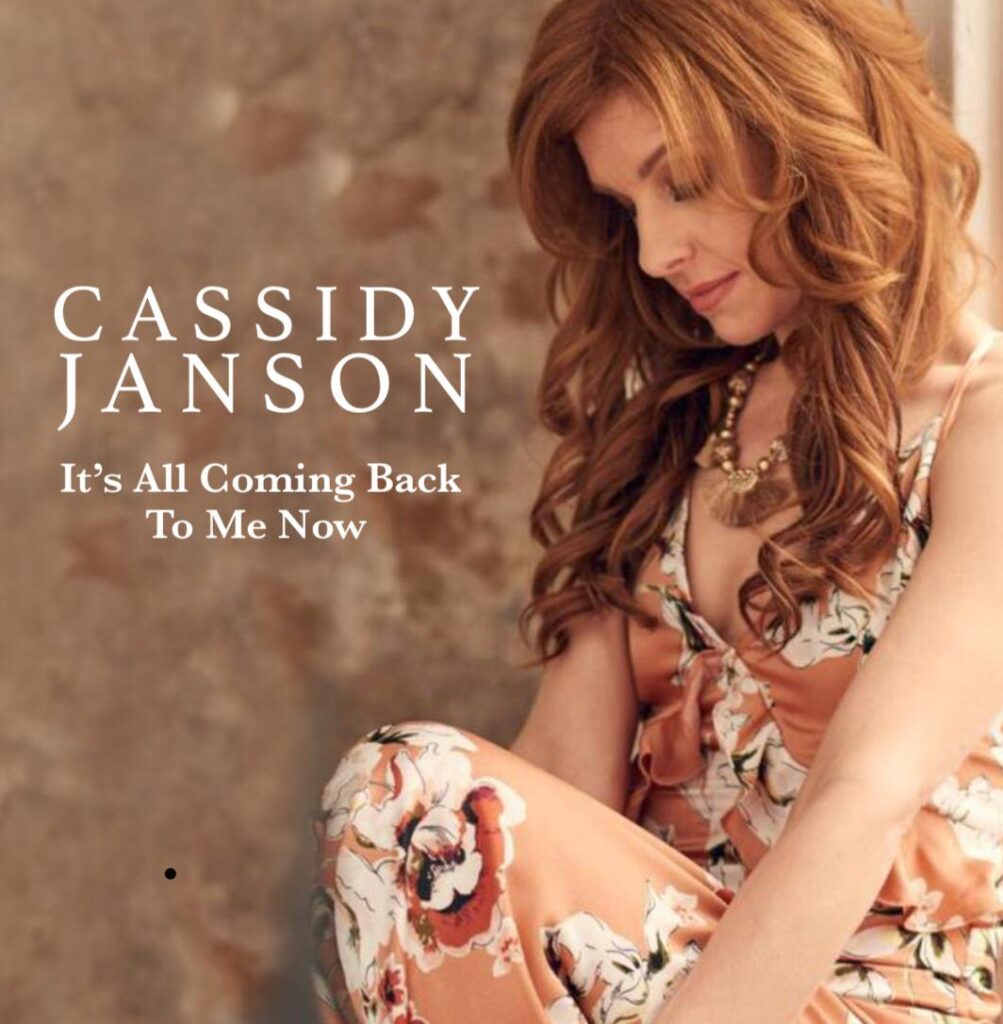 Cassidy Janson - It's All Coming Back To Me Now